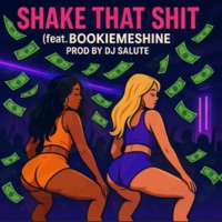 Shake That Shit (feat. Bookiemeshine & DjSaluteNj) - Single - Ynazty