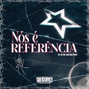 Nós É Referência (feat. DJ J2)
