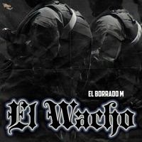 El Wacho - Single - El Borrado M