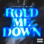 Hold Me Downnn - Single