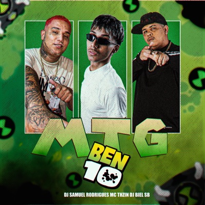 MTG DO BEN 10 (feat. DJ BIEL SB & MC THZIN) - Single