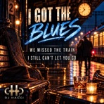 I Got The Blues - Single