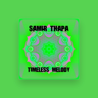 Listen to Samir Thapa, watch music videos, read bio, see tour dates & more!