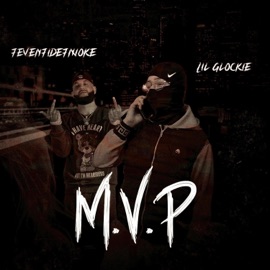 MVP (feat. 7even7ide7moke) lil_glockie