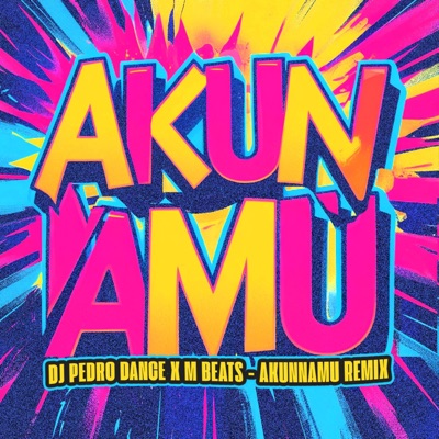 Akunamu (feat. M-Beats) - Single