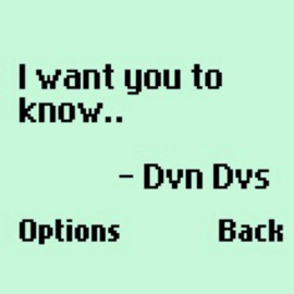I want you to know Dvn Dvs