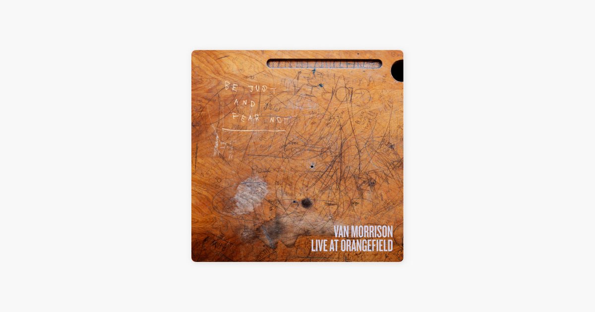 ‎Orangefield (Live) Song by Van Morrison Apple Music