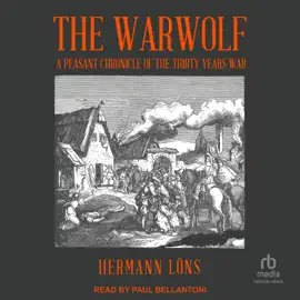 The Warwolf : A Peasant Chronicle of the Thirty Years War