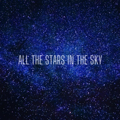 All The Stars In The Sky - Single