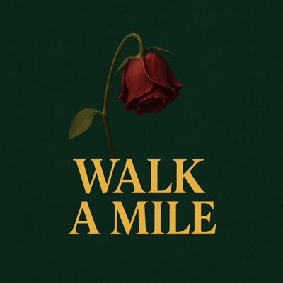 Walk A Mile - Single