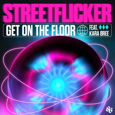 Get On the Floor (feat. Kara Bree) - Single