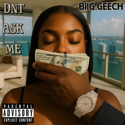 Don't Ask Me (You Know You Fine Shyt) - Single