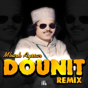 Mbark Ayssar (Dounit RMX)