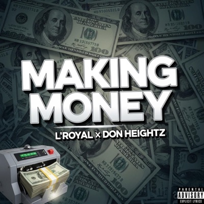 Making Money (feat. Don Heightz) - Single