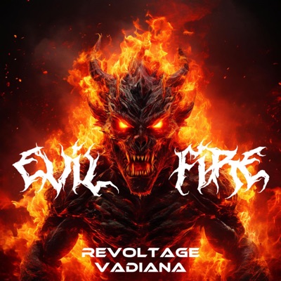 EVIL FIRE (feat. VADIANA) - Single