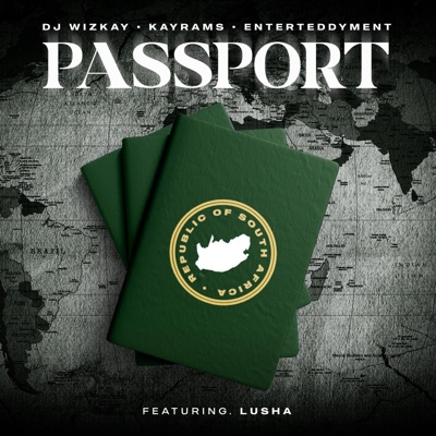Song - Passport (feat. Lusha) - Dj Wizkay, KayRams & EnterTeddyment