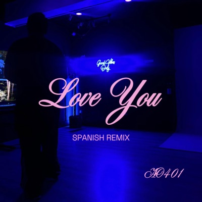 Love You (Spanish Remix) - Single