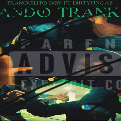 Ando Tranki (feat. Dirtyfingaz) - Single