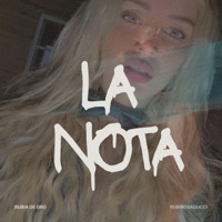 LA NOTA (feat. Rubirosagucci) - Single - RUBIA DE ORO