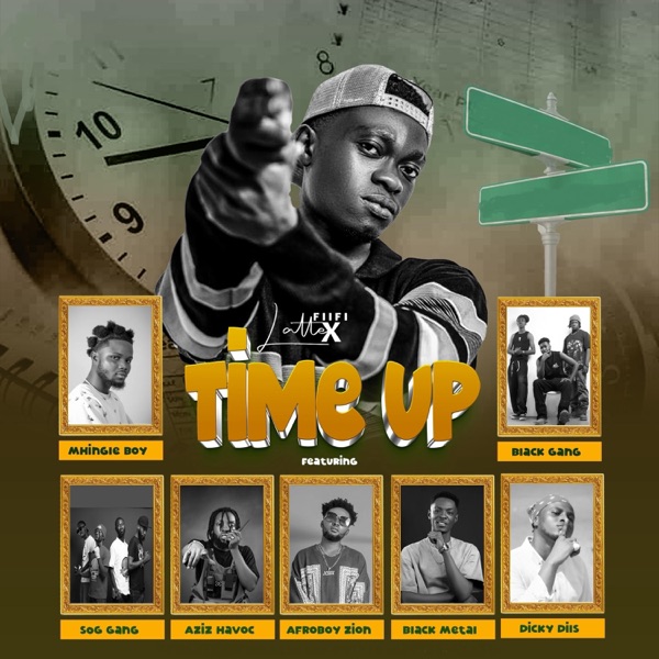 Time Up (feat. Mhingle Boy, SOG gang, Aziz Havoc, Afroboy Zion, Black Metal, Dicky Dils & Black Gang)