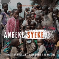 ANGEKE SYEKE (feat. Lady Sphesh & Mackeys) - Single - Thomas Kay Musician