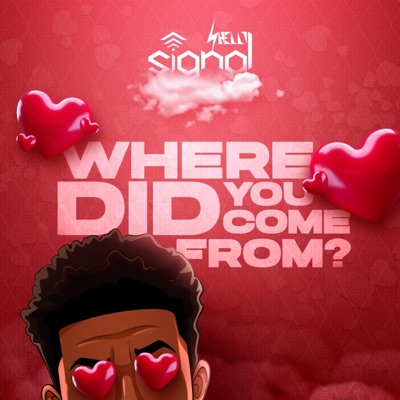 Where Did You Come From (feat. Shelly) - Single