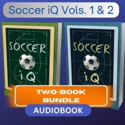 Soccer IQ Vols. 1 & 2: Two-Book Bundle (Unabridged) - Dan Blank