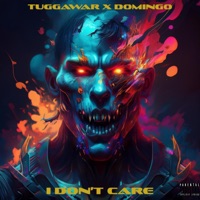 I Don't Care - Single - Tuggawar & Domingo