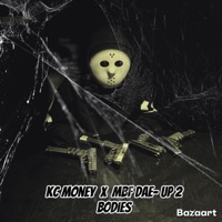 UP 2 BODIES (feat. Kc money) - Single - mbf dae