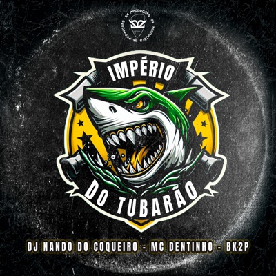 Império do Tubarão - Single