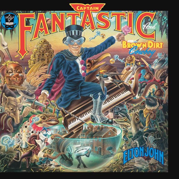 Captain Fantastic and the Brown Dirt Cowboy - エルトン・ジョンの