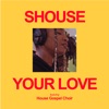 Icon Your Love (feat. House Gospel Choir) - Single
