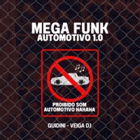 MEGA FUNK AUTOMOTIVO 1.0 - Single - Guidini, La Porte & Dj Leo Bertram
