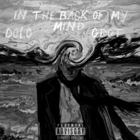 In The Back Of My Mind (feat. Gdot) - Single - dolo