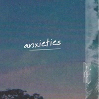 Anxieties (Waves Crashing) - Single - Spencer Laster