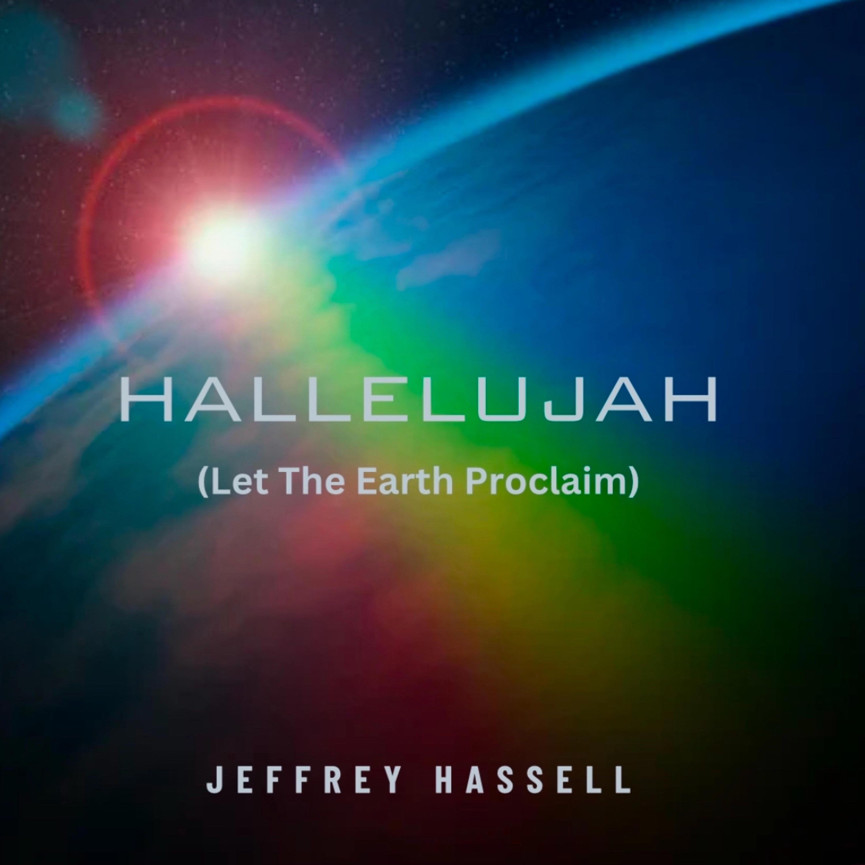 Hallelujah (Let The Earth Proclaim) - Single
