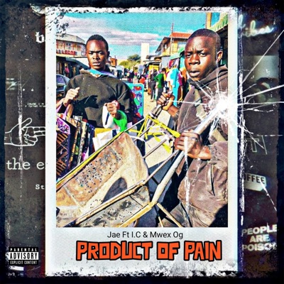 Product of Pain (feat. JC & Mwex Og) - Single
