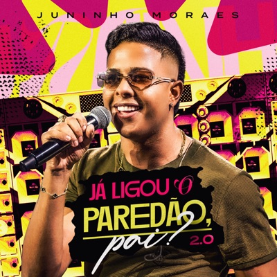 Já Ligou o Paredão, Pai ? 2.0