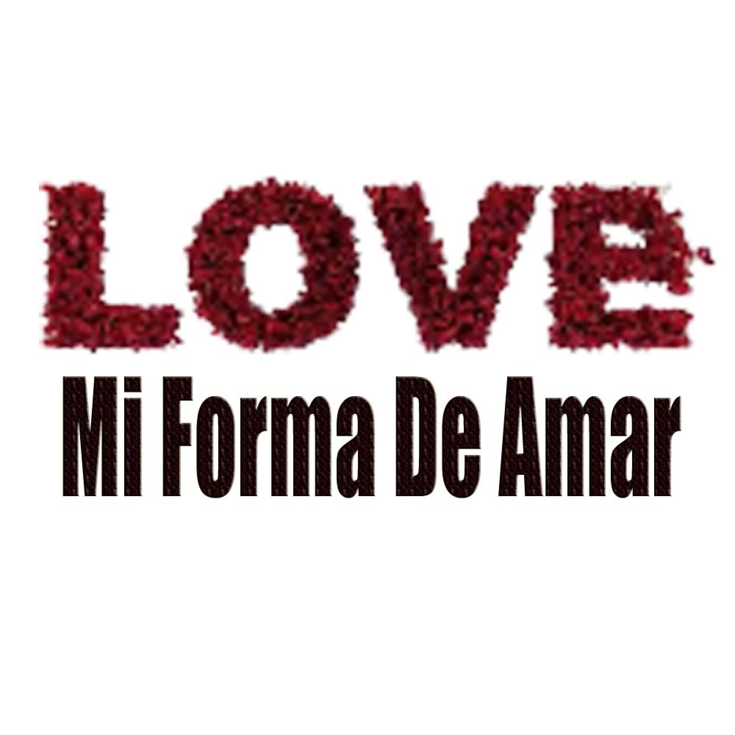 MI FORMA DE AMAR - Single