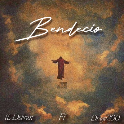 Bendecio (feat. Drago200) - Single