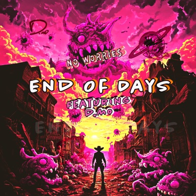 END OF DAYS(_no_worries_) - Single