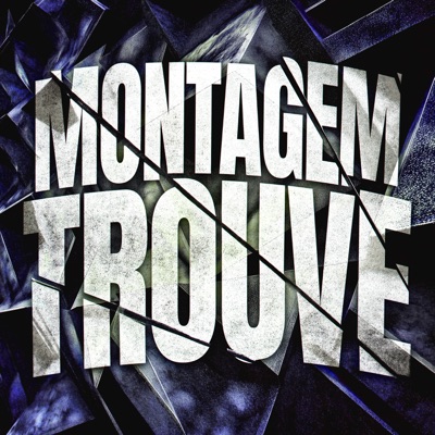 MONTAGEM TROUVE - EP