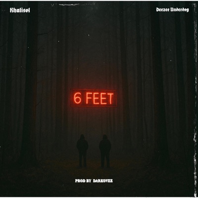 6 Feet (feat. Deezee Underdog) - Single