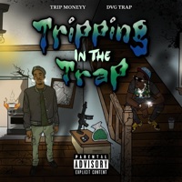 Trippin In Da Trap - EP - Tripm0neyy & DVG Trap