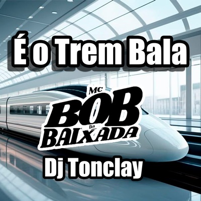 É o Trem Bala - Single