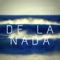 De la Nada - TrypleGun lyrics
