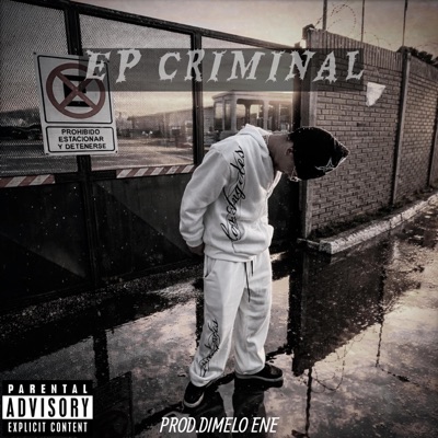 CRIMINAL (feat. PROD.DIMELO ENE) - EP