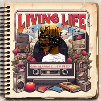 Living Life (feat. FM Peezy) - Single - Grim Reaping E