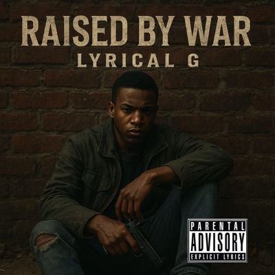 RAISED by WAR - Single