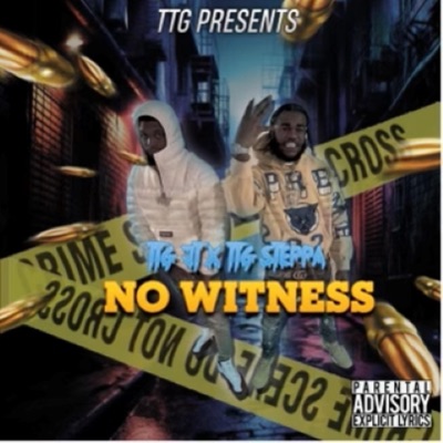 No Witness (feat. TTG Steppa) - Single